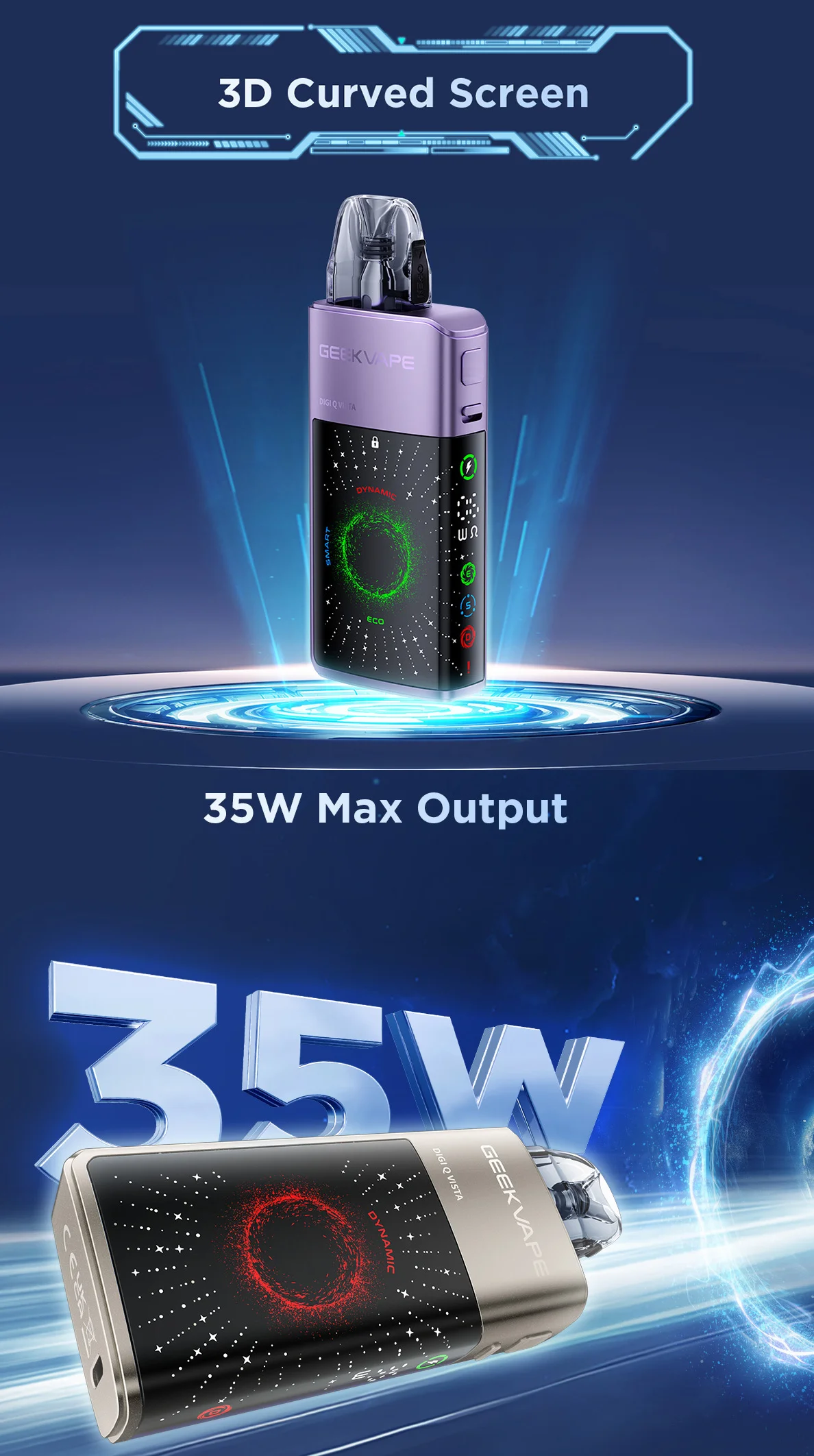 Το Geekvape DigiQ Vista Pod Kit 3ml 1600mAh διαθέτει 3D οθόνη με καμπύλη, ορατή σε δύο πλευρές. Μέγιστη ισχύς στα 35w.